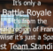It's Only A Battle Royale if it comes from the Royale Region in France title